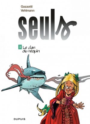 Seuls - tome 3 - Le clan du requin