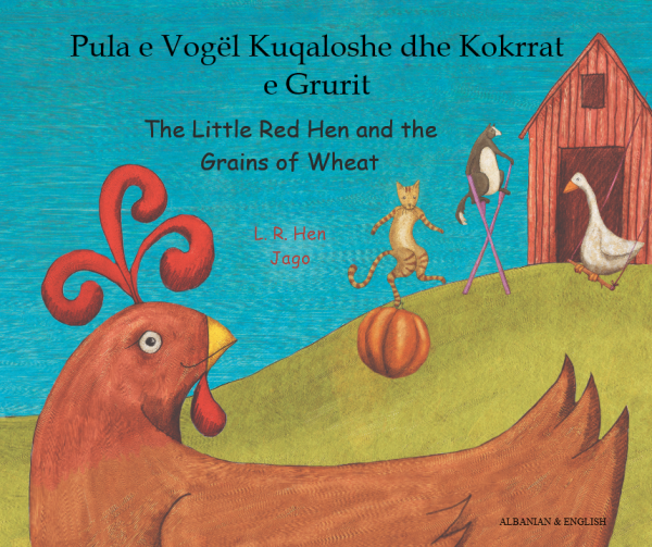 Little Red Hen and the Grains of Wheat: Albanian and English