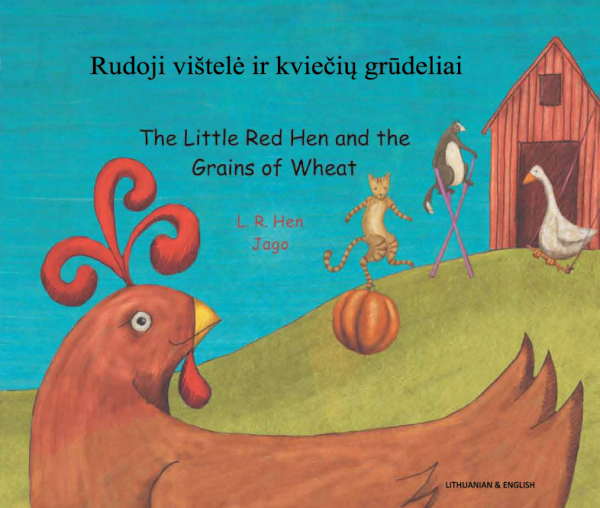 Little Red Hen and the Grains of Wheat: Lithuanian and English
