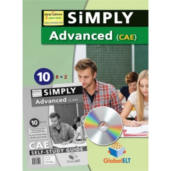 SIMPLY CAMBRIDGE ADVANCED - CAE - 2015 FORMAT 10 PRACTICE TESTS SELF-STUDY EDITION