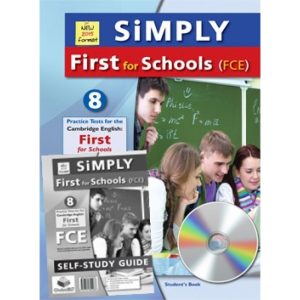 SIMPLY FIRST FOR SCHOOLS- 8 PRACTICE TESTS SELF-STUDY EDITION