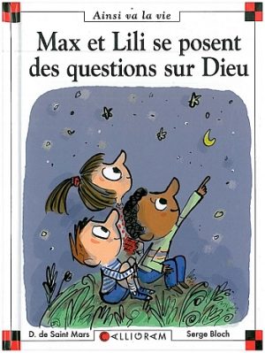 Max et Lili se posent des questions sur Dieu