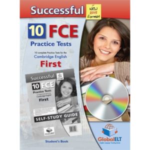 SUCCESSFUL FCE - 10 PRACTICE TESTS NEW 2015 FORMAT SELF-STUDY EDITION
