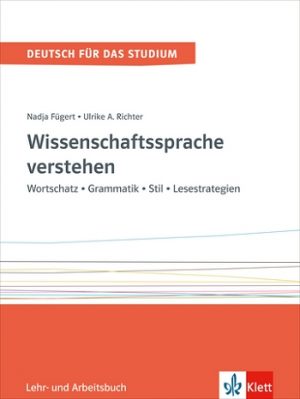 Wissenschaftssprache verstehen - Lehr- und Arbeitsbuch