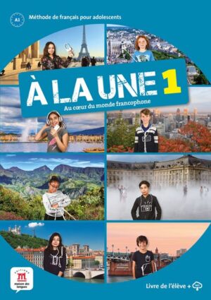 À la une 1 – Livre de l’élève