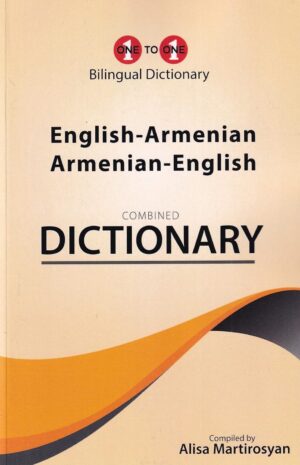 One to one Bilingual Dictionary: English-Armenian, Armenian-English