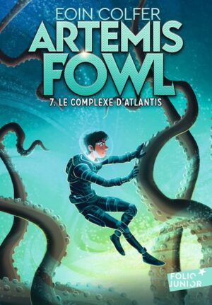 Artemis Fowl 7 - Le complexe d'Atlantis