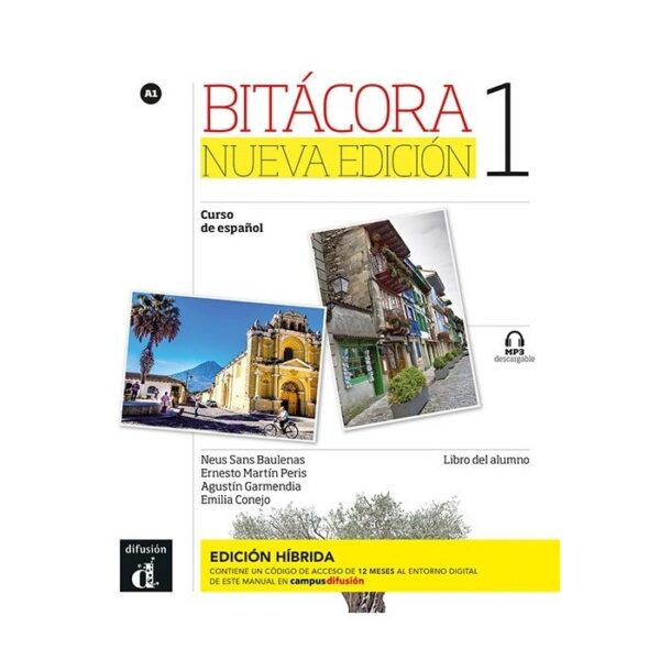 Bitácora Nueva edición 1 - Edición híbrida - Libro del alumno