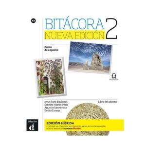 Bitácora Nueva edición 2 - Edición híbrida - Libro del alumno