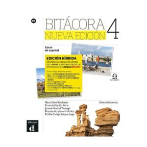 Bitácora Nueva edición 4 - Edición híbrida - Libro del alumno