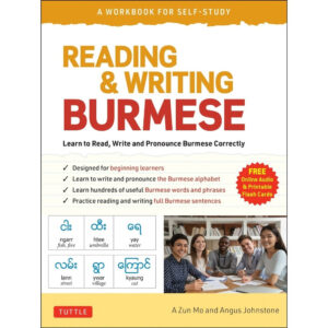 Reading and Writing Burmese: A Workbook for Self Study