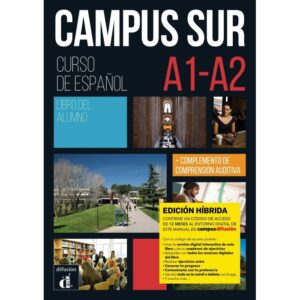 Campus Sur A1-A2 - Edición híbridas - Libro del alumno