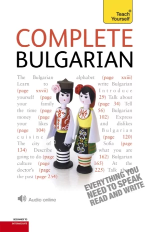 Complete Bulgarian - Beginner to Intermediate Book and Audio Course