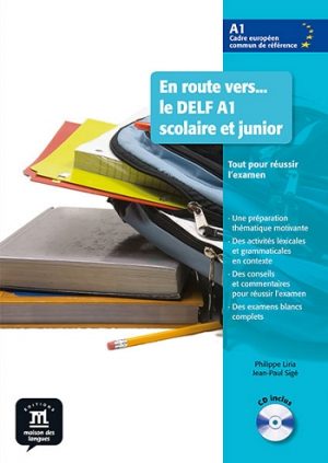 En route vers… le DELF A1 scolaire et junior - Livre de l’élève + CD audio