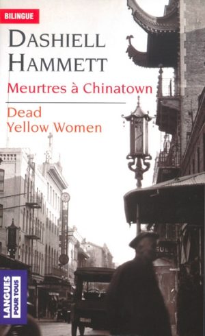 MEURTRES À CHINATOWN / DEAD YELLOW WOMEN