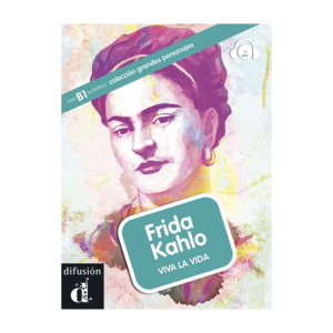 Frida Kahlo. Viva la vida