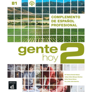 Gente hoy 2 - Complemento de español profesional