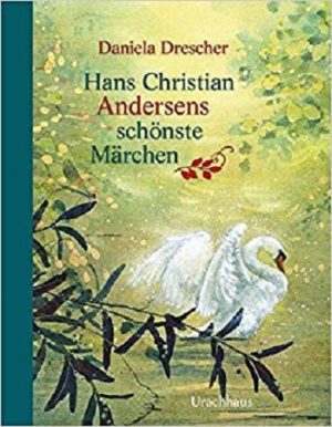 Hans Christian Andersens schönste Märchen