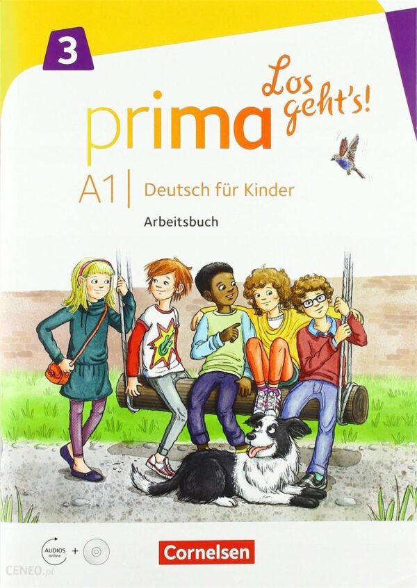 Prima - A1 - Los geht's! Deutsch für Kinder Arbeitsbuch mit Audio-CD und Stickerbogen Band 3