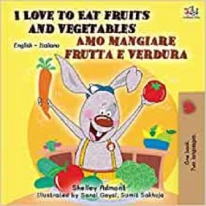 I Love to Eat Fruits and Vegetables (Italian)