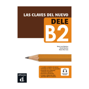 Las claves del nuevo DELE B2