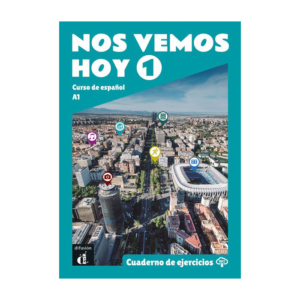Nos vemos hoy 1 - Cuaderno de ejercicios
