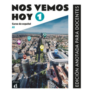 Nos vemos hoy 1 - Edición anotada para docentes
