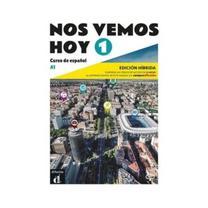 Nos vemos hoy 1 - Edición híbrida para estudiantes