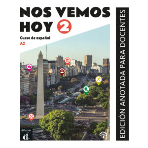 Nos vemos hoy 2 - Edición anotada para docentes