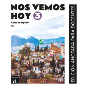 Nos vemos hoy 3 - Edición anotada para docentes