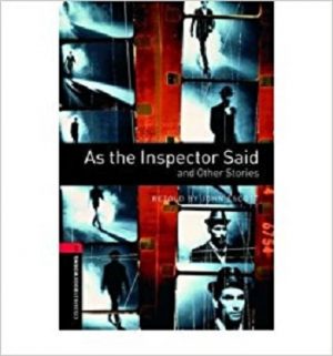 Oxford Bookworms Level 3: As the Inspector Said and Other Stories