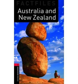 Oxford Bookworms Factfiles: Level 3: Australia and New Zealand