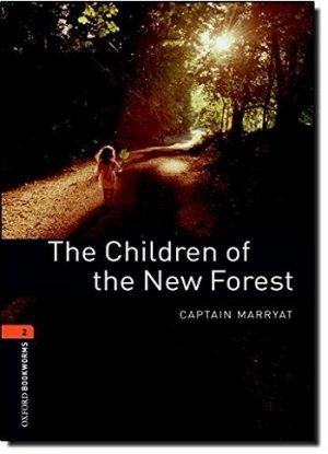 Oxford Bookworms Level 2: The Children of the New Forest