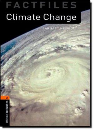 Oxford Bookworms Factfiles: Level 2: Climate Change
