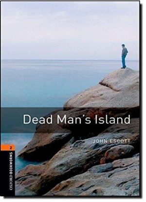 Oxford Bookworms Level 2: Dead Man's Island
