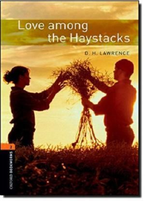 Oxford Bookworms Level 2: Love among the Haystacks