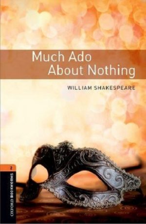 Oxford Bookworms Level 2: Much Ado about Nothing Playscript