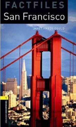 Oxford Bookworms Factfiles: Level 1: San Francisco