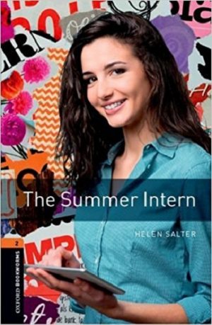 Oxford Bookworms Level 2: The Summer Intern