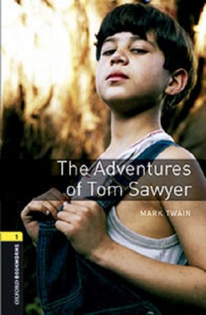 Oxford Bookworms Level 1:: The Adventures of Tom Sawyer (audio pack)