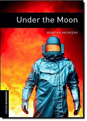 Oxford Bookworms Level 1: Under the Moon