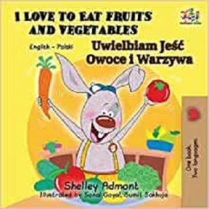 I Love to Eat Fruits and Vegetables (Polish)