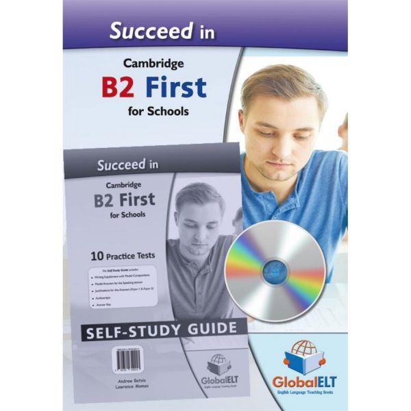 SUCCEED IN B2 FIRST FOR SCHOOLS - 10 PRACTICE TESTS - SELF-STUDY EDITION