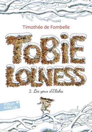 Tobie Lolness Tome 2 - Les yeux d'Elisha